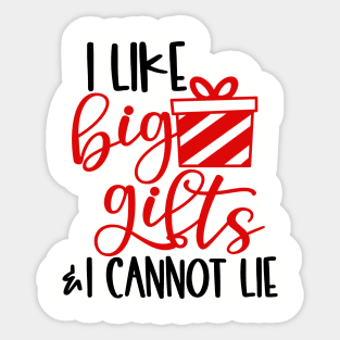 I Like Big Gifts Sticker